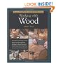 Taunton's Complete Illustrated Guide to Working with Wood (Complete Illustrated Guides)