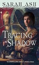 Tracing the Shadow (Alchymist's Legacy)