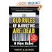 The Old Rules of Marketing are Dead: 6 New Rules to Reinvent Your Brand and Reignite Your Business