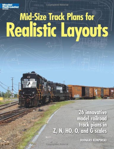 Mid-Size Track Plans for Realistic Layouts (Model Railroader)