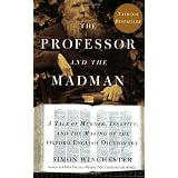 TheProfessorandtheMadman:ATaleofMurder,Insanity,andtheMakingofTheOxfordEnglishDictionary