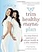 Trim Healthy Mama Plan by Pearl Barrett
