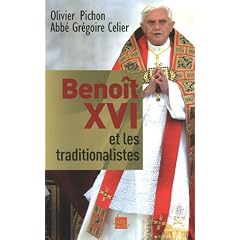 Beno�t XVI et les traditionalistes