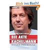 Die Akte Kachelmann - Anatomie eines Skandals