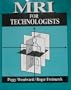 MRI for Technologists