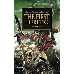 The Horus Heresy: The First Heretic