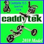 SAVE $10 - Caddytek Brand New 2010 Model - CaddyLite 13.5 Golf Push Cart with FREE Umbrella Holder $20 VALUE. 4 Colors: Metallic Black, Silver, Red, White. Quad-Fold Design for easy storage. $129.99