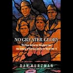 No Greater Glory | Dan Kurzman