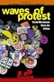 Waves of Protest: Social Movements Since the Sixties (People, Passions, and Power: Social Movements, Interest Organizations, and the P)