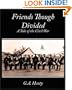 Friends Though Divided: A Tale of the Civil War