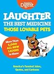 Laughter, The Best Medicine Those Lovable Pets
