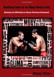 Nutritional Guide for the Mixed Martial Artist: Maximizing Your MMA Nutrition For Massive Performance Enhancements