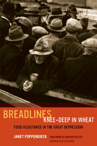 Breadlines Knee-Deep in Wheat: Food Assistance in the Great Depression (California Studies in Food and Culture Book 53)