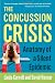 The Concussion Crisis: Anatomy of a Silent Epidemic