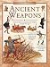 Books : Ancient Weapons: Find Out About Weaponry and Warfare Through the Ages (Exploring History)