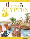 Alltagsleben damals. Altes Ägypten