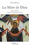 La M�re de Dieu : Joyau terrestre, Ic�ne de l'humanit� nouvelle