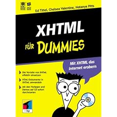 XHTML f�r Dummies. Mit XHTML das Internet erobern