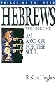 Hebrews: An Anchor for the Soul, Volume 1 (Preaching the Word)