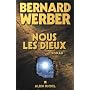 Le Cycle des Dieux, Tome 1 : Nous, les Dieux