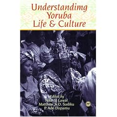 Understanding Yoruba Life and Culture