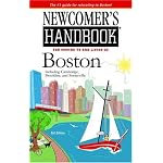 Newcomer's Handbook For Moving To And Living In Boston: Including Cambridge, Brookline, And Somerville (Newcomer's Handbook) book cover