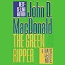 The Green Ripper: A Travis McGee Novel, Book 18