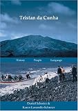 Tristan Da Cunha: History People Language