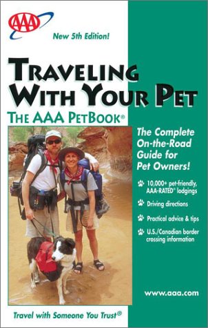 Traveling With Your Pet - The AAA PetBook : 5th Edition (2003)