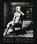 Bill Brandt: Behind the Camera (Aperture Monograph)