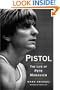 Pistol: The Life of Pete Maravich