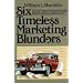 Six Timeless Marketing Blunders