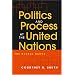 Politics And Process At The United Nations: The Global Dance