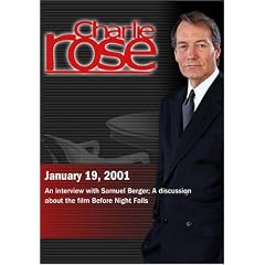 Charlie Rose with Samuel Berger; Julian Schnabel & Javier Bardem (January 19, 2001)