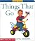 Things That Go (Look Inside)