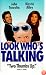 Look Who's Talking