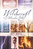 Witchcraft: An Alternative Path