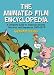 Book Animated Film Encyclopedia: A Complete Guide to American Shorts, Features, And Sequences, 1900-1979