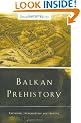 Balkan Prehistory: Exclusion, Incorporation and Identity