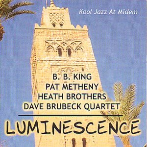 Luminescence by Various Artists, Pat Metheny, B.B. King, Dave Brubeck, and The Heath Brothers (Audio CD - 2002) - Import