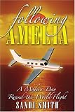 Following Amelia: A Modern-Day Round-the-World Flight