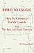 Build to Laugh: How to Construct Sketch Comedy With the Fast and Funny Formula