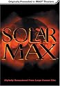 Solar Max (IMAX Large Format)