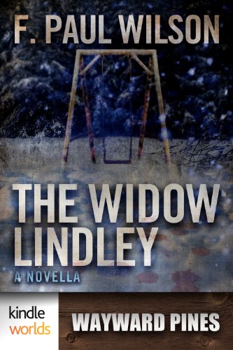 Wayward Pines: The Widow Lindley (Kindle Worlds Novella)