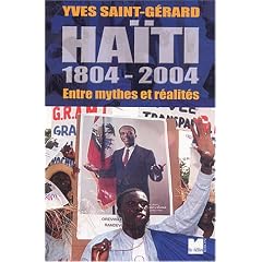 Ha�ti, 1804-2004 : Entre mythes et r�alit�s