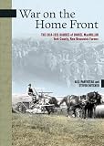 War on the Home Front: The Farm Diaries of Daniel MacMillan, 1914-1927 (New Brunswick Military Heritage)