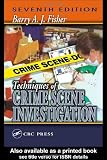 Buy : Techniques of Crime Scene Investigation, Seventh Edition