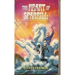 Heart Of Sparrill by Steven Frankos