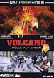 VOLCANO - H�lle auf Erden
