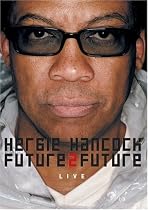 Herbie Hancock - Future2Future Live